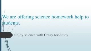 Crazy For Study | Science Textbooks Solution Manuals | Assignment Help