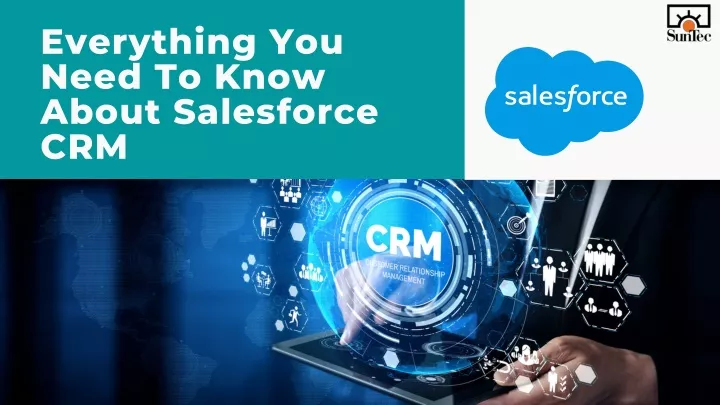 everything you need to know about salesforce crm