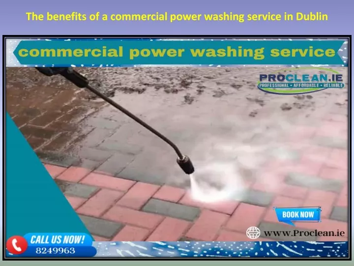 the benefits of a commercial power washing