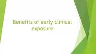 Benefits of early clinical exposure