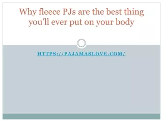 Why fleece PJs are the best thing you'll ever put on your body?