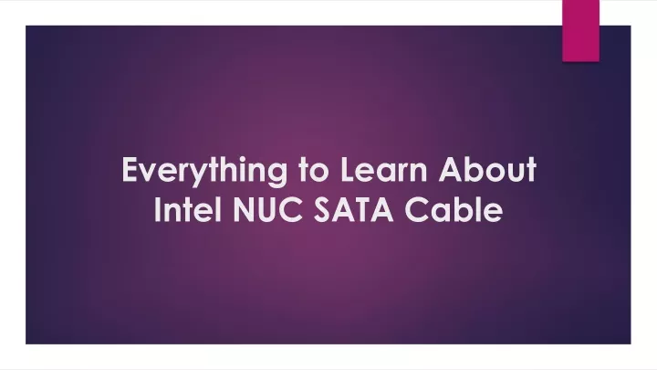 everything to learn about intel nuc sata cable