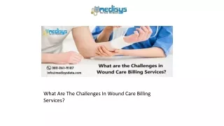 what are the challenges in wound care billing