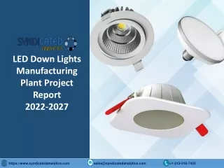 LED Down Lights Manufacturing Plant Project Report PDF 2022-2027