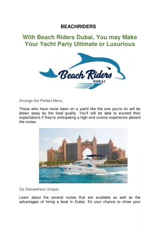 With Beachriders Dubai, You may Make Your Yacht Party Ultimate or Luxurious
