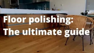Floor polishing The ultimate guide
