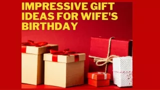10 Impressive gift ideas to add on with birthday wishes for your wife