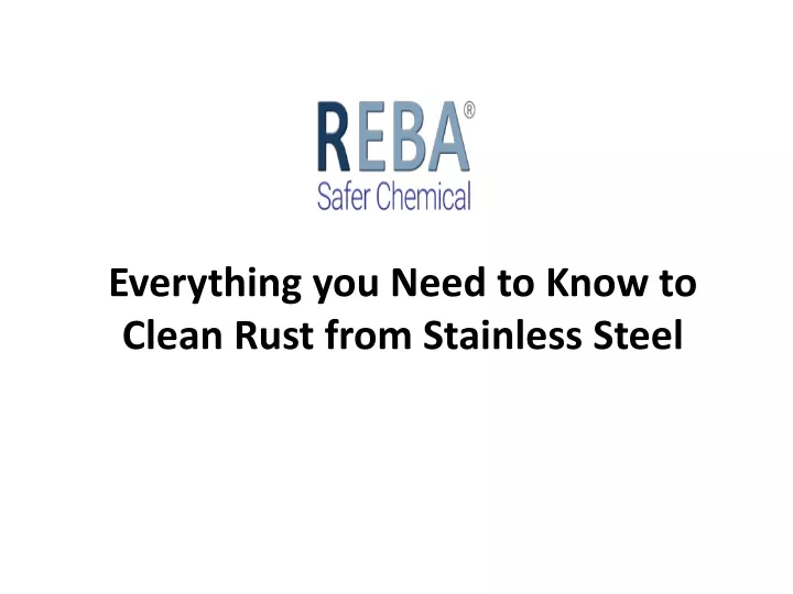 everything you need to know to clean rust from stainless steel