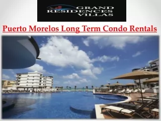 Puerto Morelos Long Term Condo Rentals