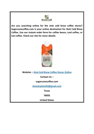 Stok Cold Brew Coffee Stores Online  Sugarcanecoffee.com