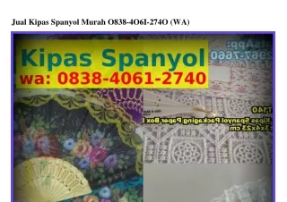 Jual Kipas Spanyol Murah Ö8ᣮ8-ᏎÖᏮl-2ᜪᏎÖ{WA}