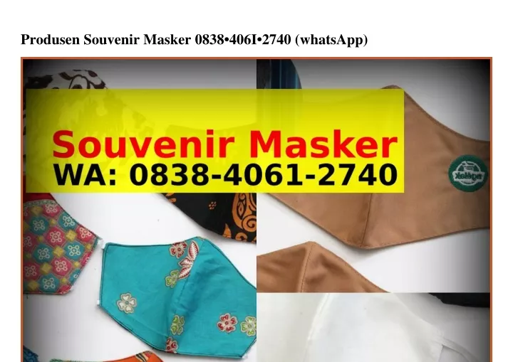 produsen souvenir masker 0838 406i 2740 whatsapp