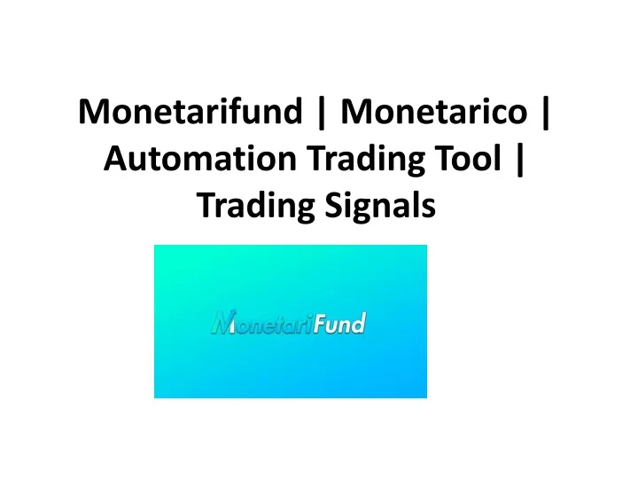 monetarifund monetarico automation trading tool trading signals