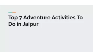 Top 7 Adventure Activities To Do in Jaipur