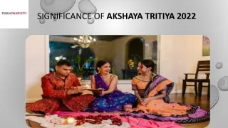Significance of Akshaya Tritiya 2022