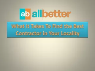 what it takes to find the best contractor in your locality