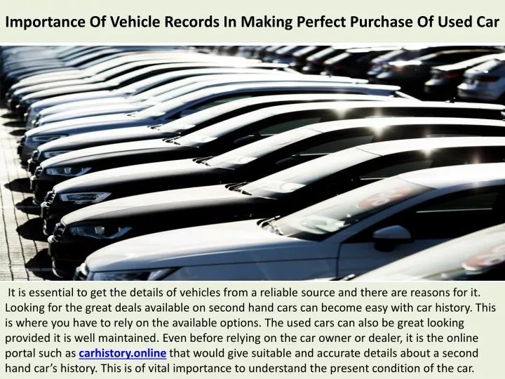importance of vehicle records in making perfect purchase of used car