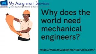 wh y doe s t he w o r ld need mechanical enginee