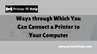 Ways through Which You Can Connect a Printer to Your Computer