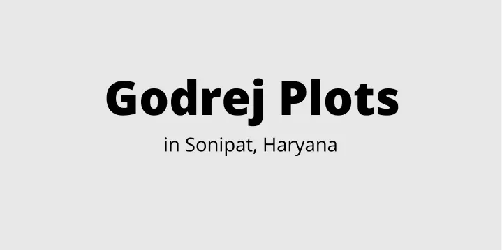 godrej plots in sonipat haryana