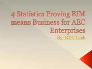 4 Statistics Proving BIM means Business for AEC