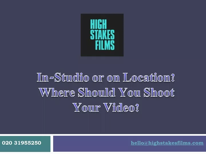 in studio or on location where should you shoot your video