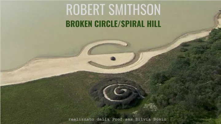robert smithson broken circle spiral hill