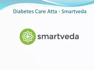 Diabetes Care Atta|Smartveda