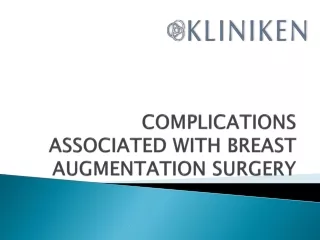 Complications Associated with Breast Augmentation Surgery
