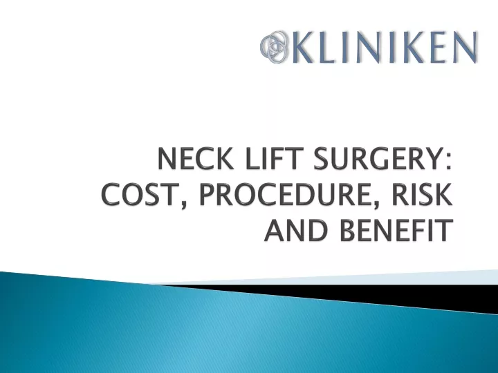 neck lift surgery cost procedure risk and benefit