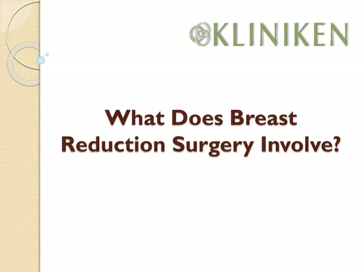 what does breast reduction surgery involve