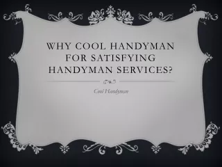 Why Cool Handyman For Satisfying Handyman Services