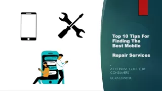 Top 10 Tips for Finding the Best Mobile Repair Services - UCrackWeFix