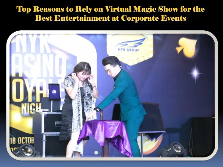 top reasons to rely on virtual magic show