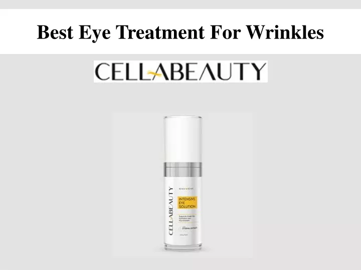 best eye treatment for wrinkles
