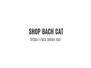 shop bach cat https bcs bibon xyz