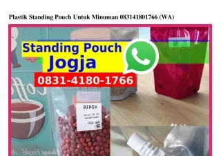 Plastik Standing Pouch Untuk Minuman Ö8౩I•ㄐI8Ö•I7ϬϬ{WA}
