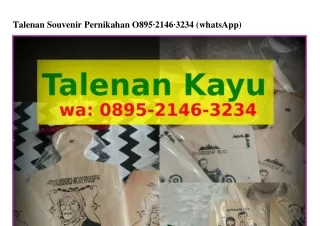 Talenan Souvenir Pernikahan O895-ᒿ14Ϭ-ЗᒿЗ4{WhatsApp}