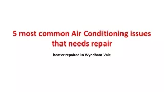 heater repaired in Wyndham Vale