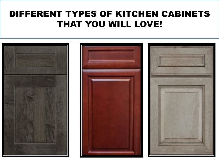 different types of kitchen cabinets that you will