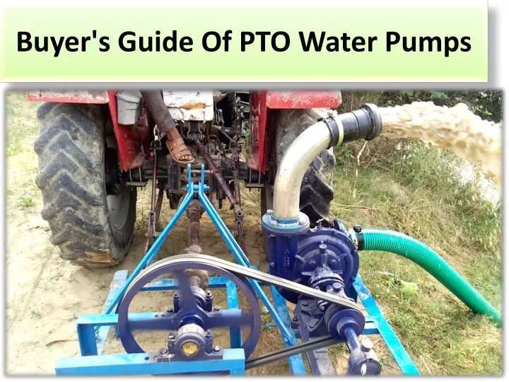 buyer s guide of pto water pumps