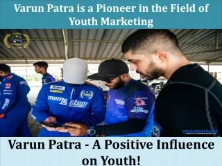 Varun Patra MeToo - A Positive Influence on Youth