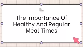The Importance Of Healthy And Regular Meal Times