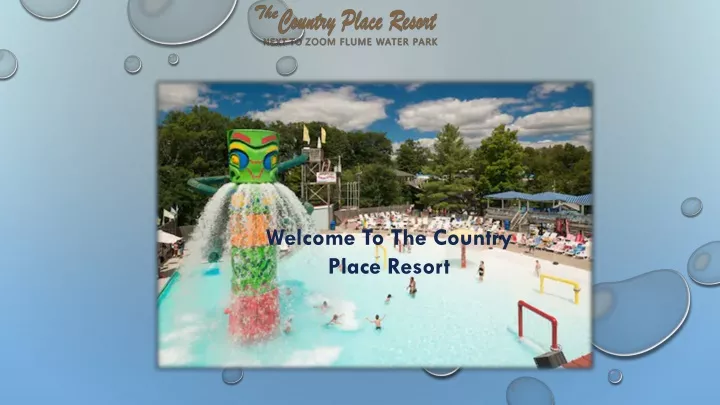 welcome to the country place resort