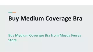 b uy medium coverage bra