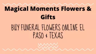 Buy Funeral Flowers Online El Paso & Texas