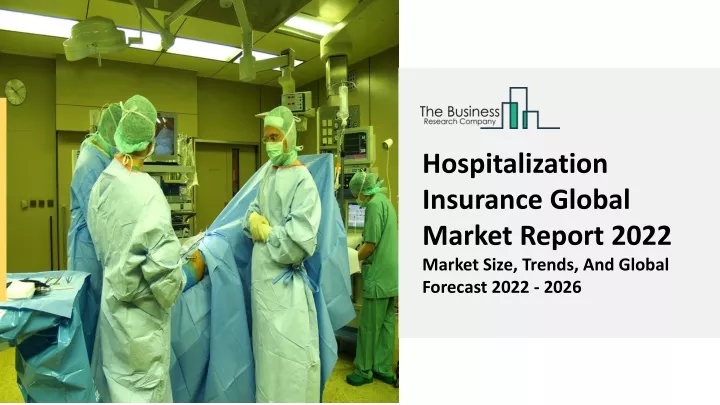 hospitalization insurance global market report