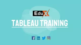 Tableau Training PPT Eduxfactor