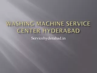 The best Washing machine service center in Hyderabad