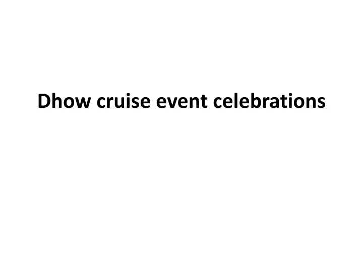 dhow cruise event celebrations